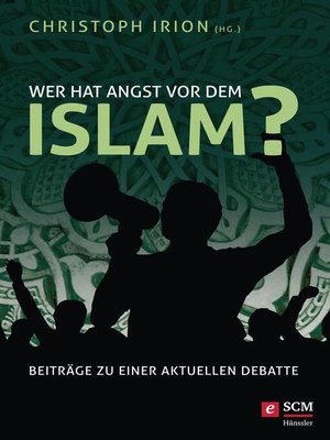 cover image of Wer hat Angst vor dem Islam?